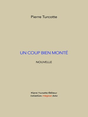 cover image of Un coup bien monté